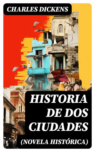 Historia de dos ciudades (Novela histórica) - Charles Dickens