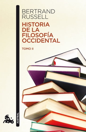 Historia de la filosofía occidental II - Bertrand Russell