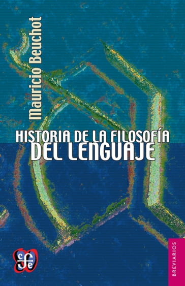 Historia de la filosofía del lenguaje - Mauricio Beuchot
