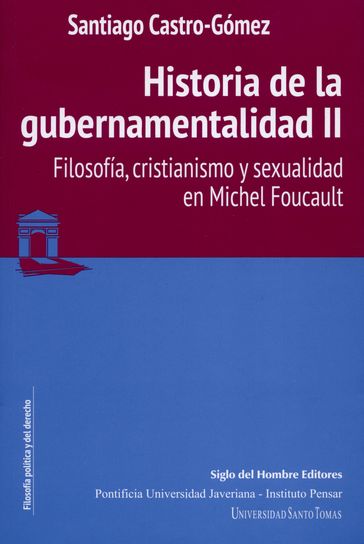 Historia de la gubernamentalidad II - Santiago Castro-Gómez