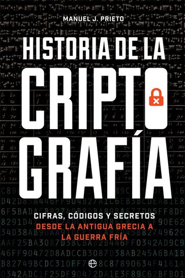 Historia de la criptografía - Manuel J. Prieto