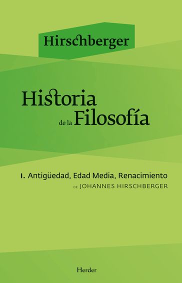 Historia de la filosofía I - Johannes Hirschberger