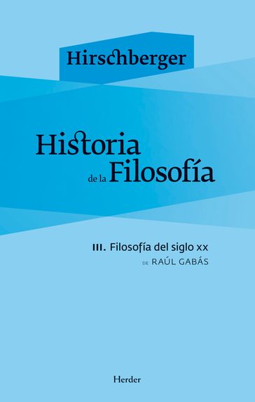 Historia de la filosofía III - Johannes Hirschberger - Raúl Gabás