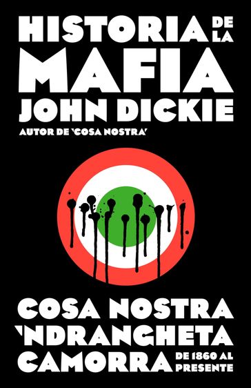 Historia de la mafia - John Dickie