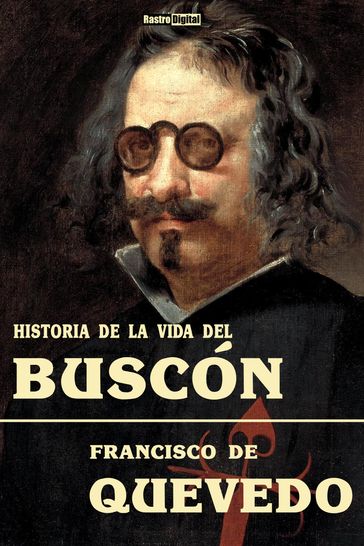 Historia de la vida del Buscón - Francisco de Quevedo