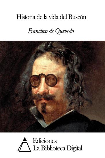 Historia de la vida del Buscón - Francisco de Quevedo