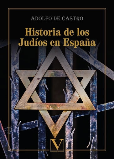 Historia de los Judíos en España - Adolfo de Castro y Rossi