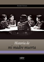 Historia de mi madre muerta