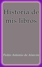 Historia de mis libros