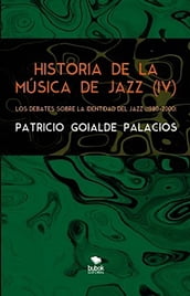 Historia de la música de jazz (IV) - Los debates sobre la identidad del jazz (1980-2000)