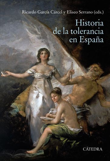 Historia de la tolerancia en España - Eliseo Serrano Martín - Ricardo García Cárcel