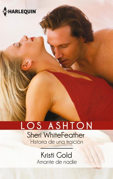 Historia de una traicion - Amante de nadie - Kristi Gold - Sheri Whitefeather