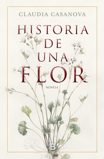 Historia de una flor - Claudia Casanova