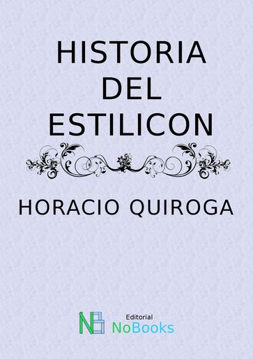 Historia del Estilicon - Horacio Quiroga