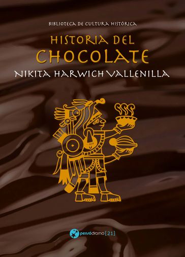 Historia del chocolate - Nikita Harwich Vallenilla