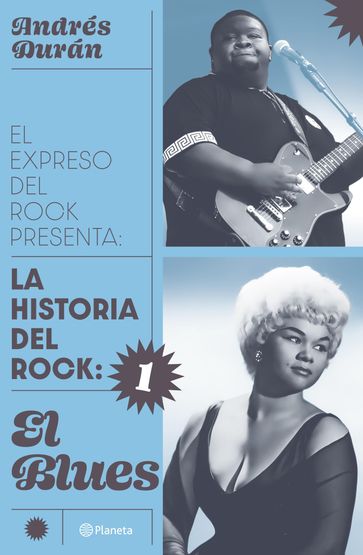 Historia del rock 1: El blues - Andrés Durán