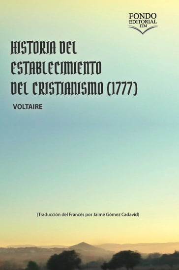 Historia del establecimiento del cristianismo (1777) - Voltaire