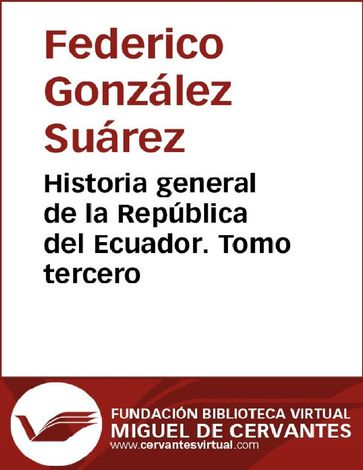 Historia general de la República del Ecuador. Tomo tercero - Federico González Suárez