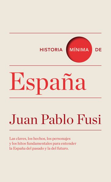 Historia mínima de España - Juan Pablo Fusi