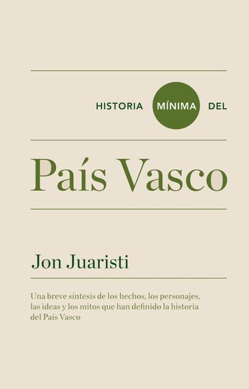 Historia mínima del País Vasco - Jon Juaristi Linacero