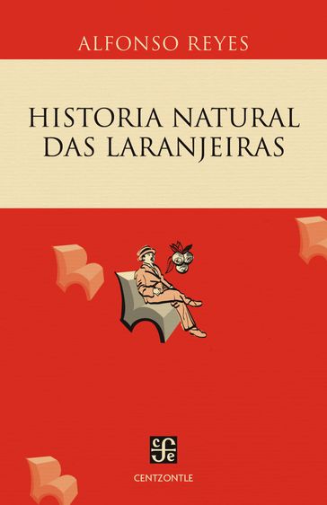 Historia natural das Laranjeiras - Alfonso Reyes