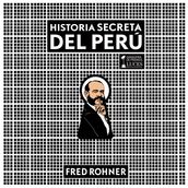 Historia secreta del Perú