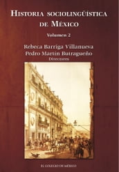 Historia sociolingüística de México.