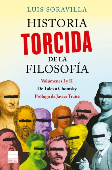 Historia torcida de la Filosofía - Javier Traité - Luis Soravilla