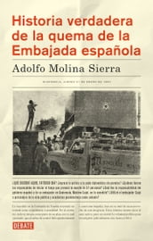 Historia verdadera de la quema de la Embajada española