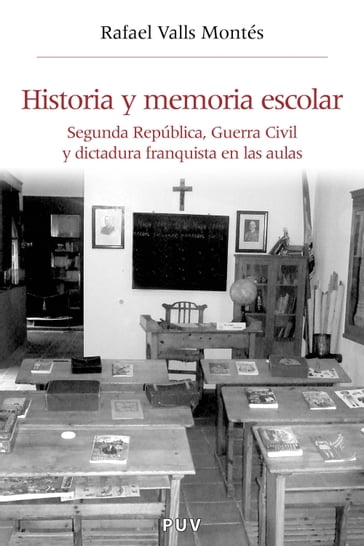 Historia y memoria escolar - Rafael Valls Montes