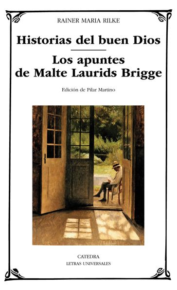 Historias del buen Dios; Los apuntes de Malte Laurids Brigge - Pilar Martino - Rainer Mª Rilke