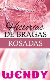 Historias de Bragas Rosadas