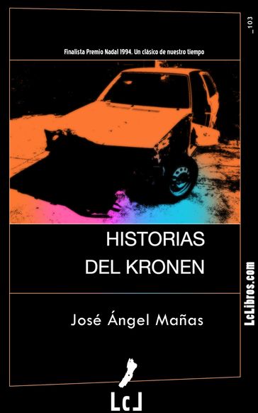 Historias del Kronen - José Ángel Mañas