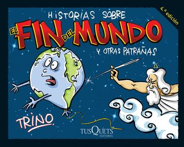 Historias sobre el fin del mundo y otras patrañas - Trino