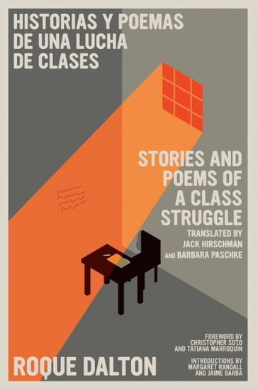 Historias y poemas de una lucha de clases / Stories and Poems of a Class Struggle - Roque Dalton
