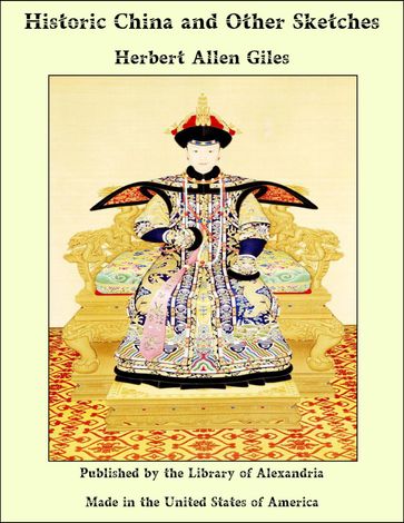 Historic China and Other Sketches - Herbert Allen Giles