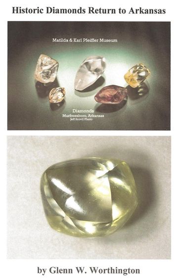Historic Diamonds Return to Arkansas - Glenn W. Worthington