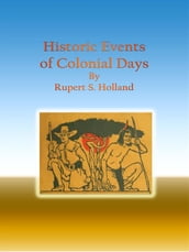 Historic Events of Colonial Days