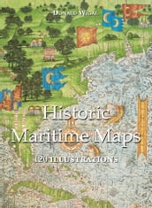 Historic Maritime Maps 120 illustrations
