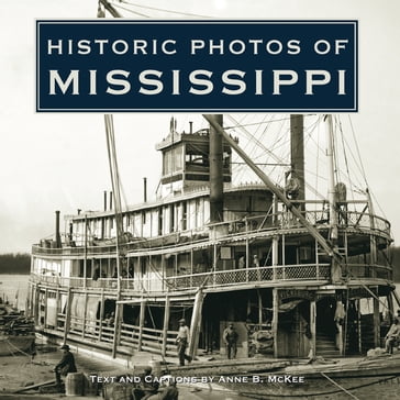 Historic Photos of Mississippi - Anne B. McKee