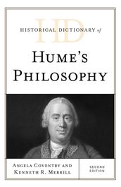 Historical Dictionary of Hume s Philosophy