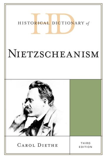 Historical Dictionary of Nietzscheanism - Carol Diethe