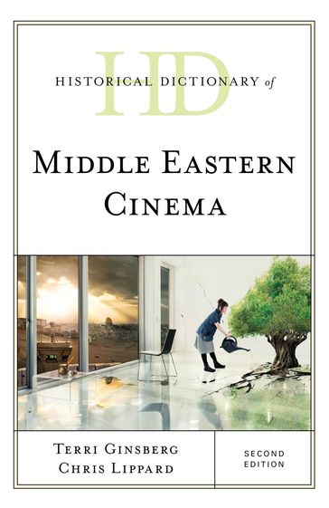 Historical Dictionary of Middle Eastern Cinema - Chris Lippard - Terri Ginsberg