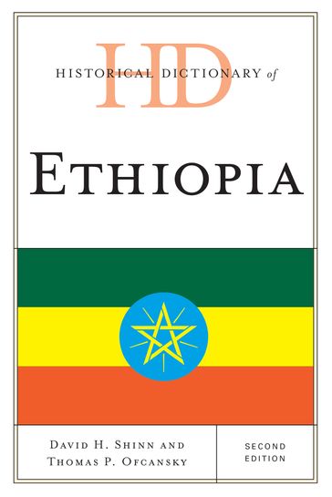 Historical Dictionary of Ethiopia - David H. Shinn - Thomas P. Ofcansky