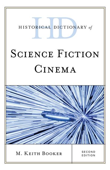 Historical Dictionary of Science Fiction Cinema - M. Keith Booker