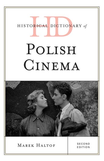 Historical Dictionary of Polish Cinema - Marek Haltof