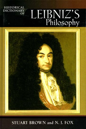 Historical Dictionary of Leibniz's Philosophy - N. J. Fox