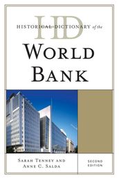 Historical Dictionary of the World Bank