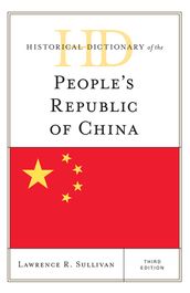 Historical Dictionary of the People s Republic of China