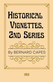 Historical Vignettes